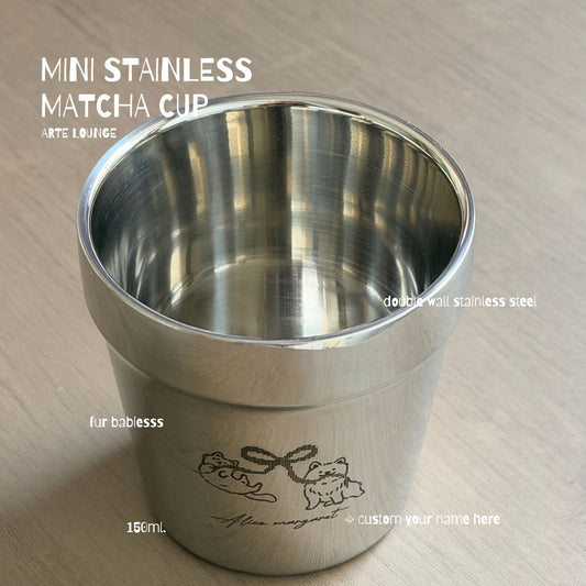 Mini Stainless Cup for Matcha Fur Babies Series free engrave name 150ml